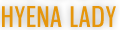 Hyänen Lady